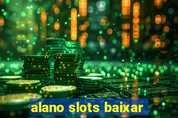 alano slots baixar